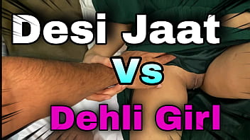 Desi Jaat’s First Time With A Hot Girl
